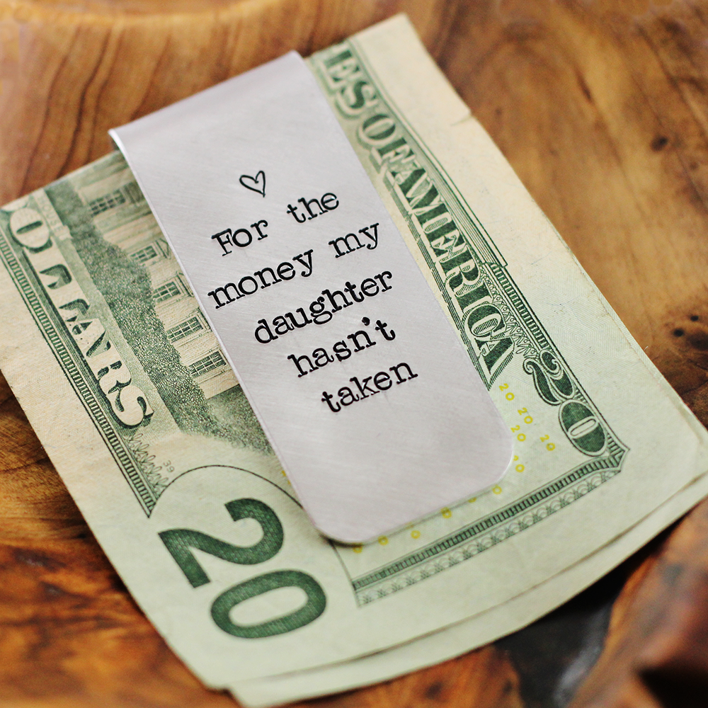 Money My Daughter Hasn't Taken Silver Money Clip