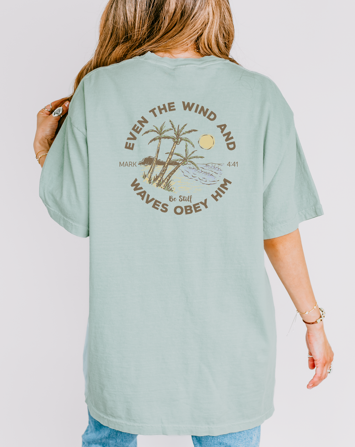 Even the Wind and Waves Obey Him Tee