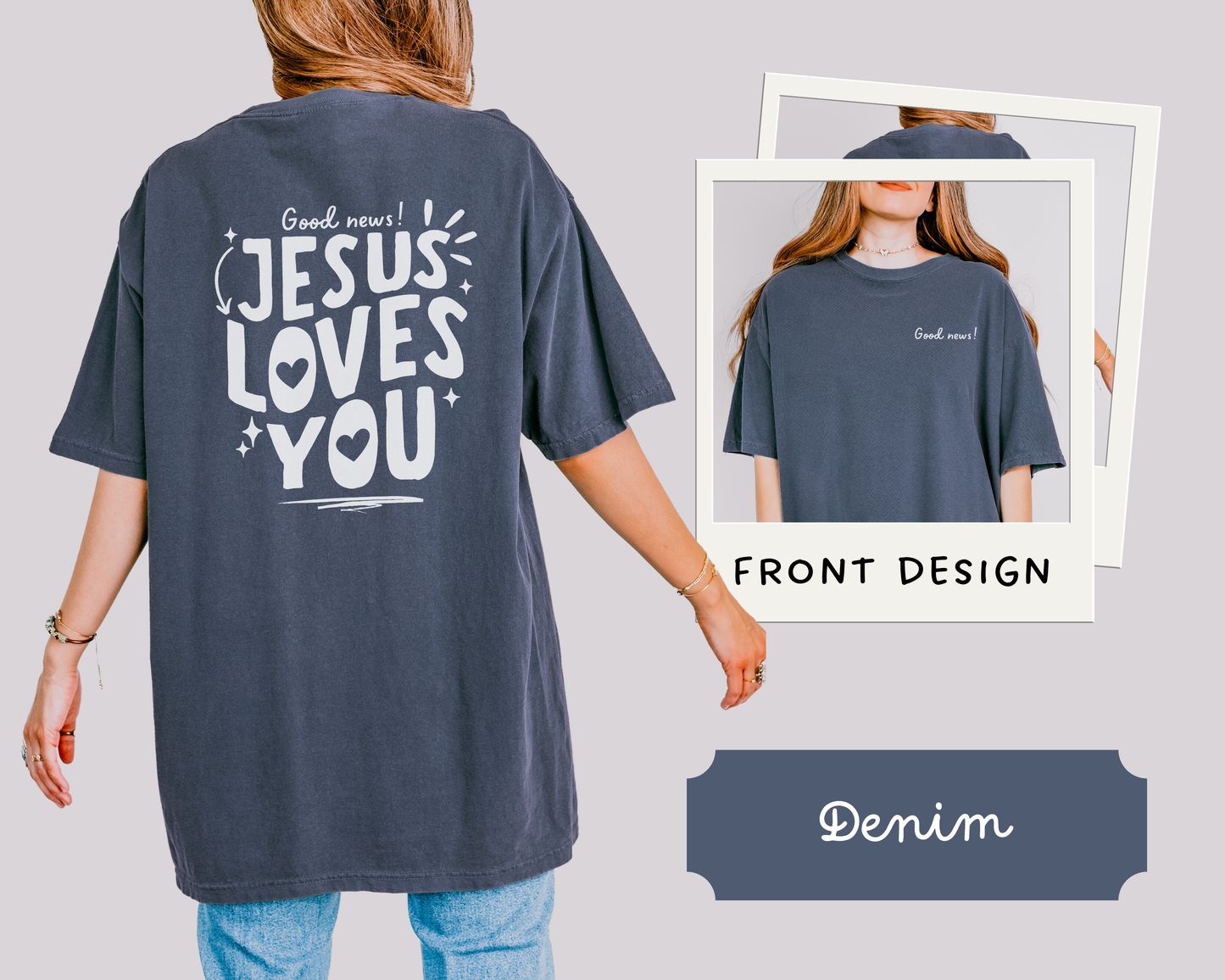 Good News Jesus Loves You Tee