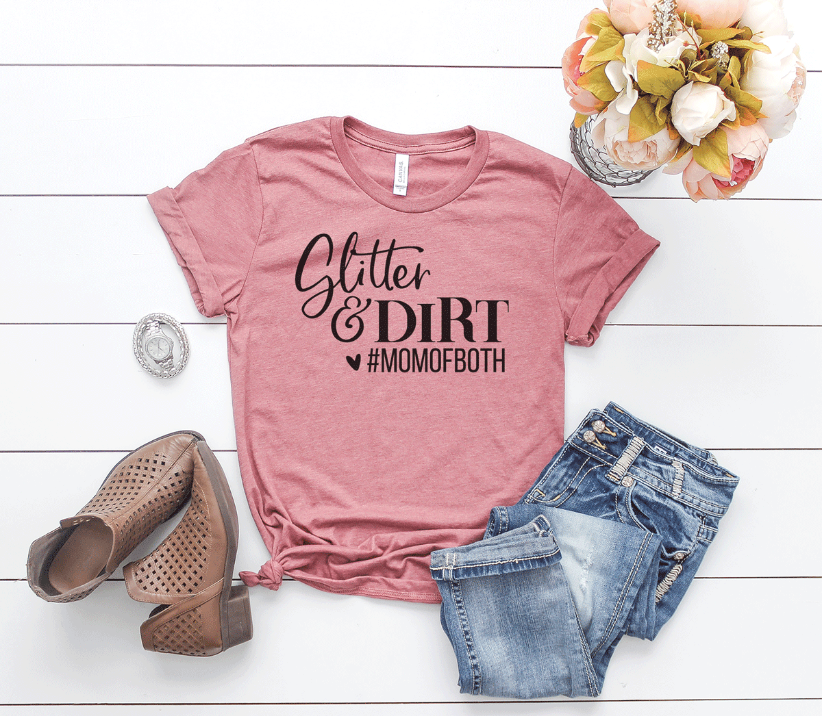Glitter and Dirt Mom of Both Shirt