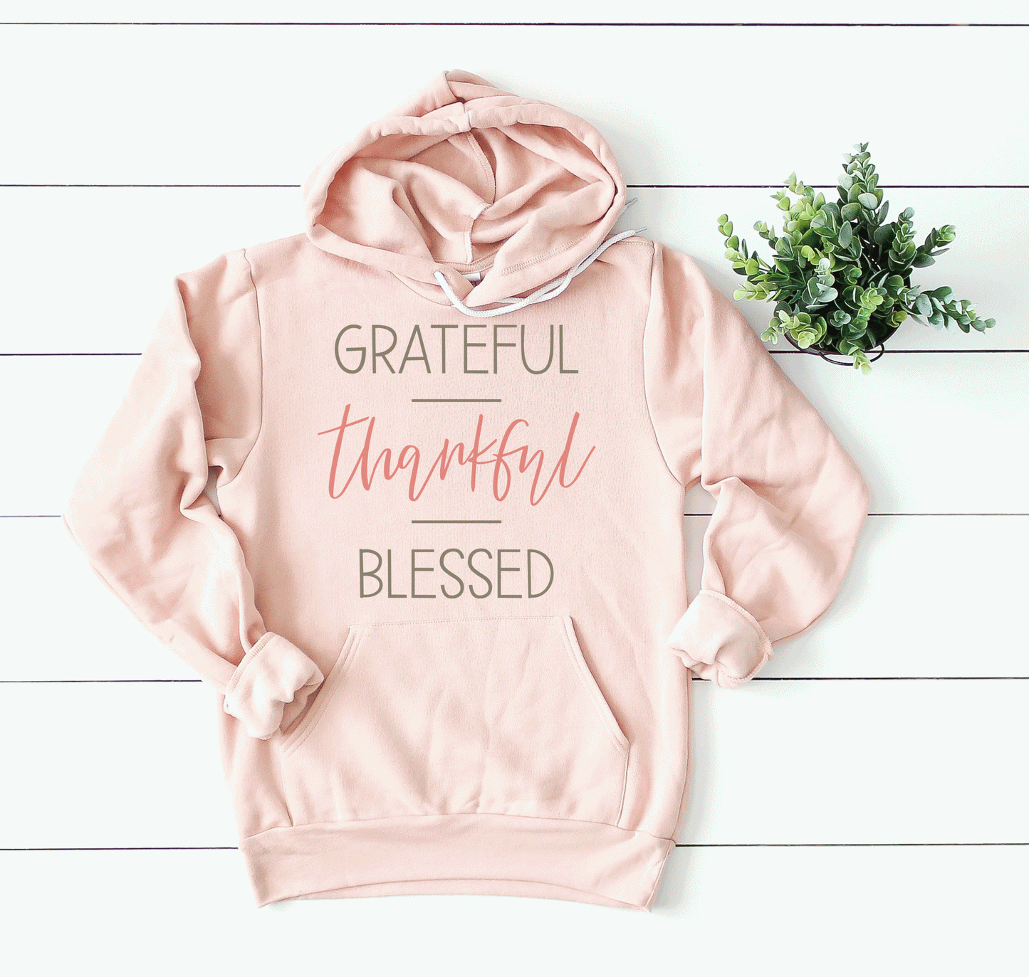 Grateful Thankful Blessed Hoodie Sweatshirt