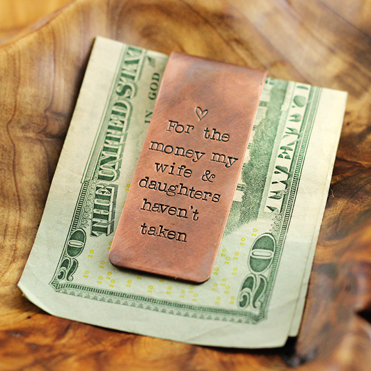 Money My Wife and Daughters Haven't Taken Money Clip