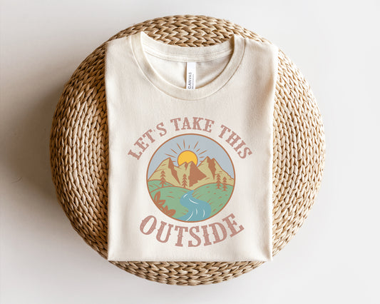 Let's Take this Outside Tee